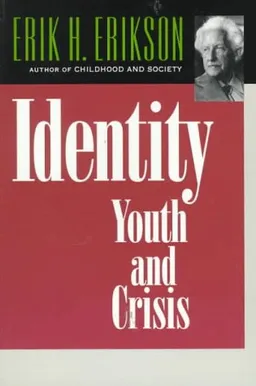Identity: Youth and Crisis (Austen Riggs Monograph)
