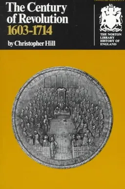 The Century of Revolution: 1603-1714 (Second  Edition) (Norton Library History of England)