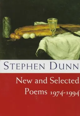 עטיפת הספר New and Selected Poems 1974-1994 מאת Stephen Dunn