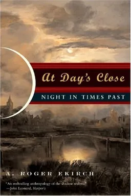 At Day's Close: Night in Times Past