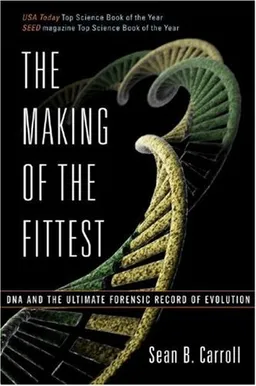 The Making of the Fittest: DNA and the Ultimate Forensic Record of Evolution