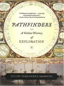 Pathfinders: A Global History of Exploration