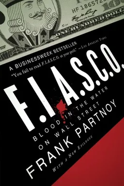 FIASCO: Blood in the Water on Wall Street