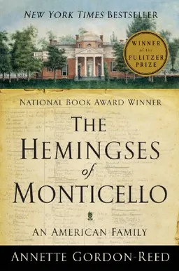 The Hemingses of Monticello: An American Family