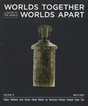 Worlds Together, Worlds Apart: A History of the World from the Beginnings of Humankind to the Present (Second Edition)  (Vol. B: 600 to 1850)