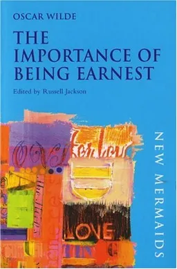 The Importance of Being Earnest (New Mermaids)