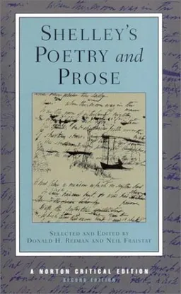 Shelley's Poetry and Prose (Norton Critical Edition)