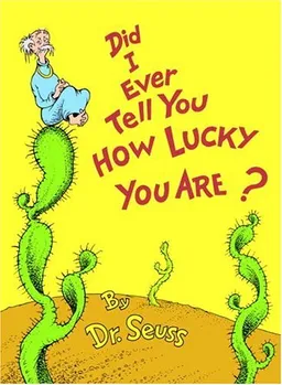 עטיפת Did I Ever Tell You How Lucky You Are? (Classic Seuss)