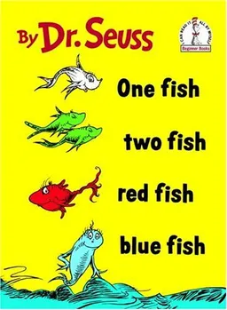 One Fish Two Fish Red Fish Blue Fish (I Can Read It All by Myself)