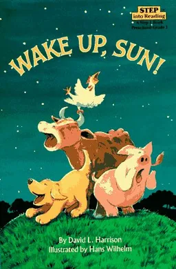 Wake Up, Sun! (Step-Into-Reading, Step 1)
