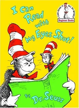 עטיפת הספר I Can Read with My Eyes Shut! (Beginner Books(R)) מאת Dr. Seuss