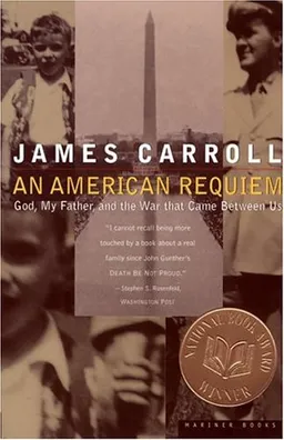 An American Requiem: God, My Father, and the War That Came Between Us