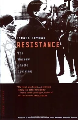 Resistance: The Warsaw Ghetto Uprising