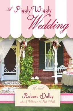 A Piggly Wiggly Wedding (Piggly Wiggly Novels)