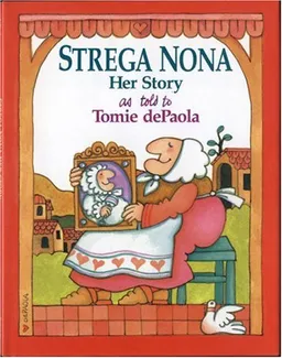 עטיפת הספר Strega Nona, Her Story מאת Tomie dePaola