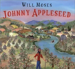 Johnny Appleseed: The Story of a Legend