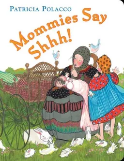 Mommies Say Shh!