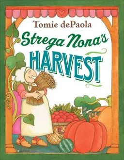 עטיפת הספר Strega Nona's Harvest מאת Tomie dePaola