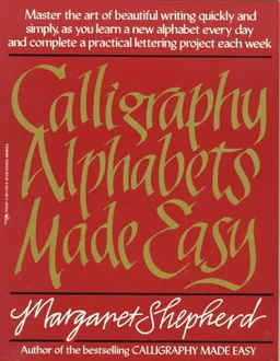 Calligraphy Alphabets Made Easy (Perigee)