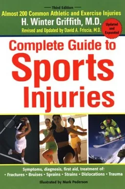 The Complete Guide to Sports Injuries