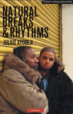 Natural Breaks & Rhythms (Methuen Drama)