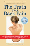 The Truth About Back Pain: A Revolutionary, Individualized Approach to Diagnosing and Healing Back Pain