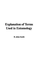 Explanation of Terms Used in Entomology