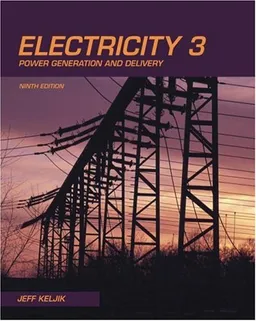 Electricity 3: Power Generation and Delivery