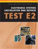 ASE Test Preparation - Truck Equipment Series: Electrical/Electronic Systems Installation and Repair, E2 (Delmar Learning's Ase Test Prep Series)