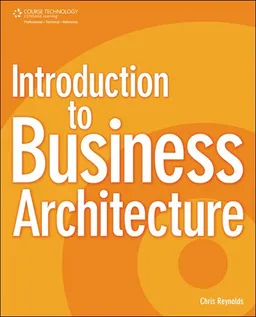 עטיפת הספר Introduction to Business Architecture מאת Chris Reynolds