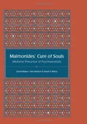Maimonides' Cure of Souls: Medieval Precursor of Psychoanalysis