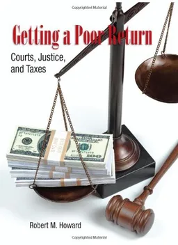 עטיפת הספר Getting a Poor Return: Courts, Justice, and Taxes מאת Robert M. Howard