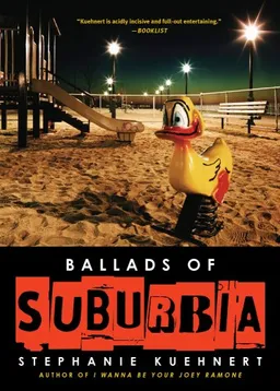 עטיפת הספר Ballads of Suburbia מאת Stephanie Kuehnert