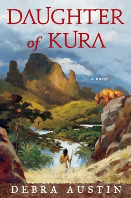 עטיפת הספר Daughter of Kura: A Novel מאת Debra Austin