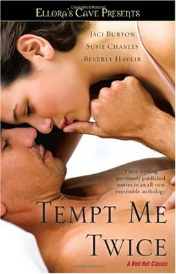 Tempt Me Twice (Ellora's Cave Presents)