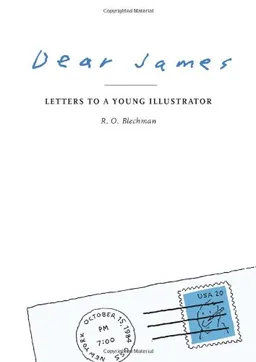 Dear James: Letters to a Young Illustrator