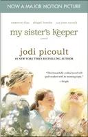 My Sister's Keeper - Movie Tie-In: A Novel