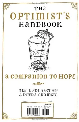 The Optimist's/Pessimist's Handbook: A Companion to Hope/Despair