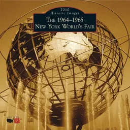 The 1964-1965 New York World's Fair 2010 Calendar (Calendars of America) (Calendars of America:Historic Images Calendar)