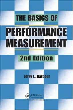 The Basics of Performance Measurement, Second Edition