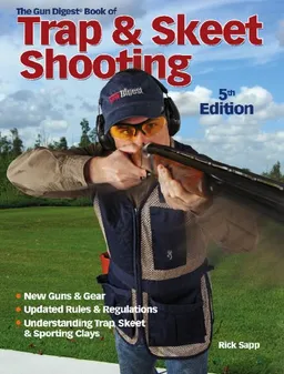 Gun Digest Book of Trap & Skeet Shooting