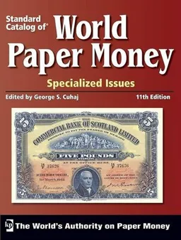 Standard Catalog of World Paper Money - Specialized (Standard Catalog of World Paper Money Vol 1: Specialized Issues)