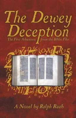 עטיפת הספר The Dewey Deception: The First Adventure from the Biblio Files מאת Ralph Raab