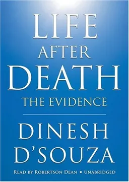 Life After Death: The Evidence