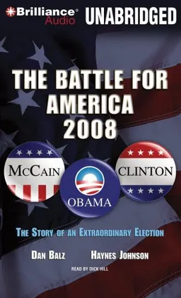 The Battle for America, 2008: The Story of an Extraordinary Election