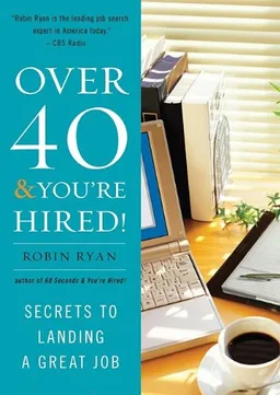 Over 40 & You're Hired!: Secrets to Landing a Great Job (Playaway Adult Nonfiction)