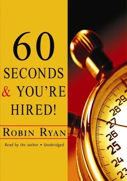 60 Seconds And You're Hired! (Completely Revised and Updated)