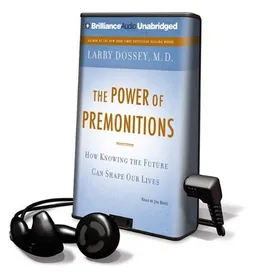 The Power of Premonitions: How Knowing the Future Can Shape Our Lives [With Earbuds] (Playaway Adult Nonfiction)