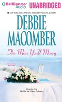 Man You'll Marry, The: A Selection from The Man You'll Marry Collection