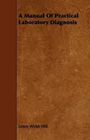 A Manual Of Practical Laboratory Diagnosis